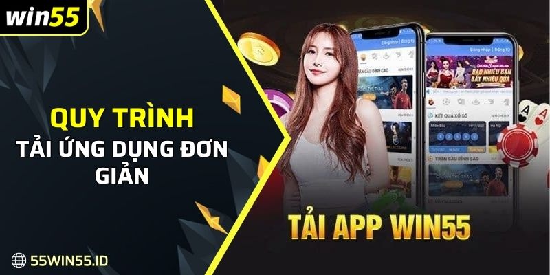 Quy trình tải ứng dụng game về thiết bị đơn giản, nhanh chóng