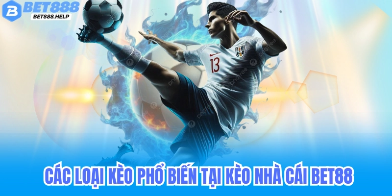 Kèo Bet88 - Nhà Cái Uy Tín Bóng Đá Cập Nhập Kèo Mới Hôm Nay 1 Kèo bet88 nhà cái uy tín