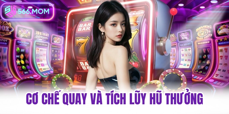 Tool AI Nổ Hũ 566 - Tool Nổ Hũ Nhà Cái Không Phát Hiện 2 Cơ chế quay hũ đổi thưởng