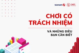 Chơi Có Trách Nhiệm 98WIN – Nguyên Tắc Tham Gia An Toàn Và Bền Vững 1 Chơi Có Trách Nhiệm 98WIN Là Gì?